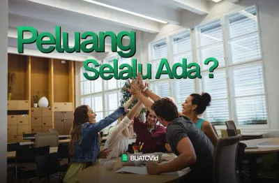Kamu Layak Dapat Peluang Kerja, Walaupun CV Masih Belum Sempurna
