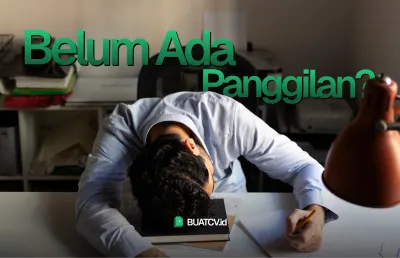 Sudah Melamar Kerja Berbulan-bulan Tapi Belum Ada Panggilan?