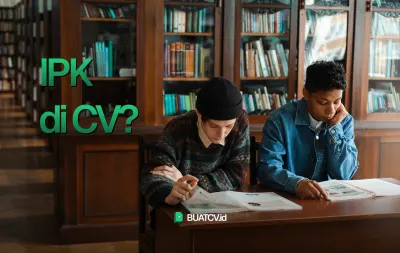 IPK Kecil di CV? Begini Cara Menyiasatinya Biar Tetap Dilirik HRD