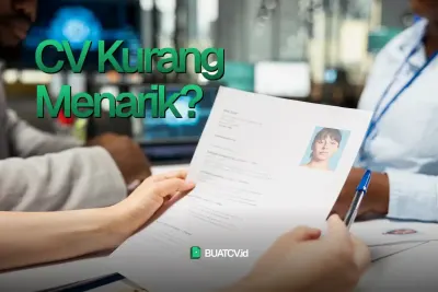 CV Kamu Terlihat “Biasa”? Coba Cek Bagian Ini