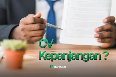 CV Terlalu Panjang? Ini Cara Merapikannya Tanpa Kehilangan Nilai