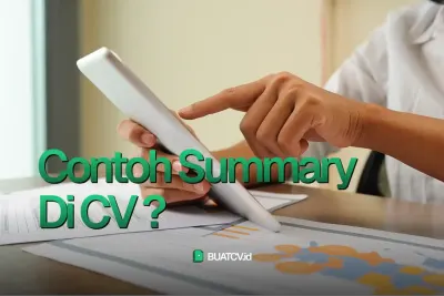 Contoh Ringkasan Diri CV yang Terlihat Profesional (Bukan Lebay)